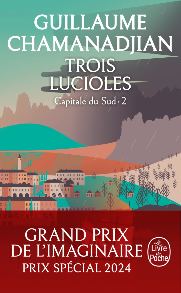 Trois Lucioles (La Tour de Garde, Capitale du Sud Tome 2) - Guillaume Chamanadjian - LGF