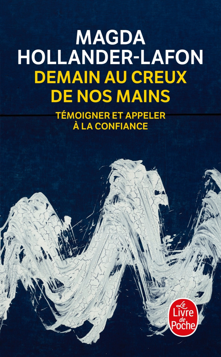 Demain au creux de nos mains - Magda Hollander-Lafon - LGF