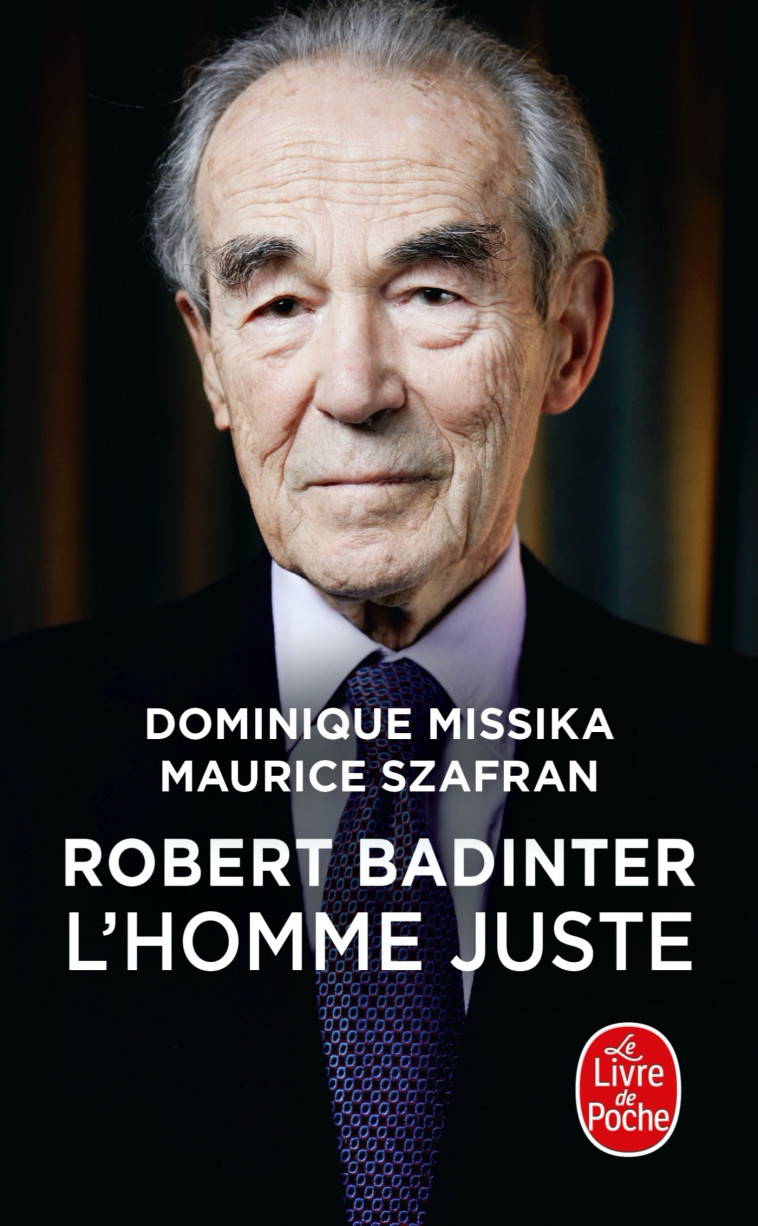 Robert Badinter, l'homme juste - Dominique Missika - LGF