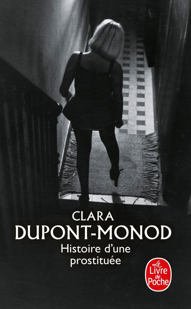 Histoire d'une prostituée - Clara Dupont-Monod - LGF