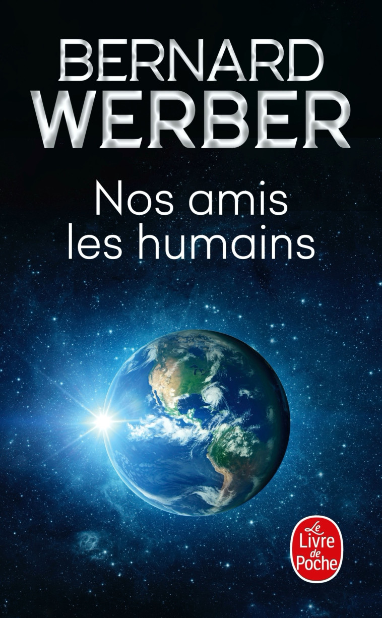 Nos amis les humains - Bernard Werber - LGF