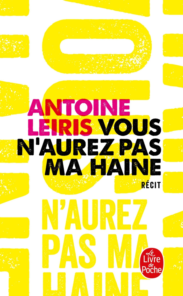 Vous n'aurez pas ma haine - Antoine Leiris - LGF