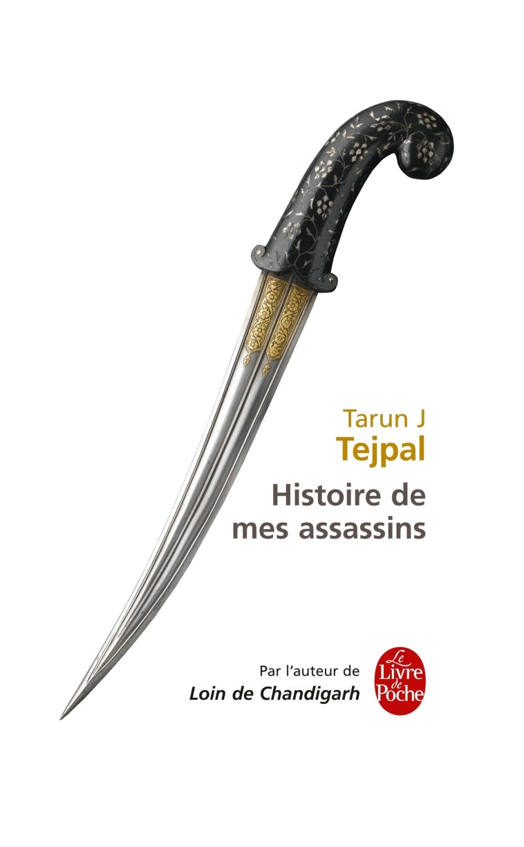 Histoire de mes assassins - Tarun Tejpal - LGF