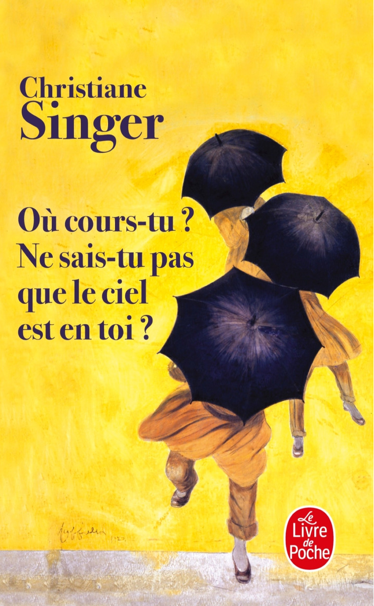 Où cours-tu ? Ne sais-tu pas que le ciel est en toi ? - Christiane Singer - LGF