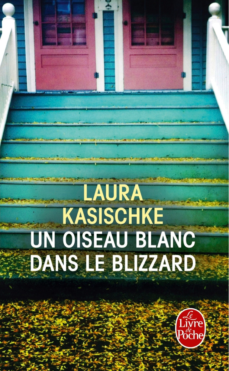 Un oiseau blanc dans le blizzard - Laura Kasischke - LGF