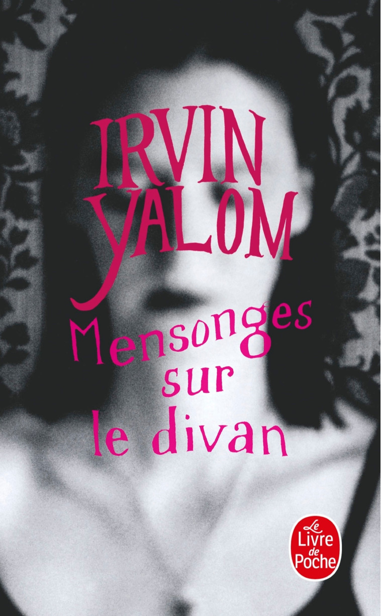 Mensonges sur le divan - Irvin Yalom - LGF