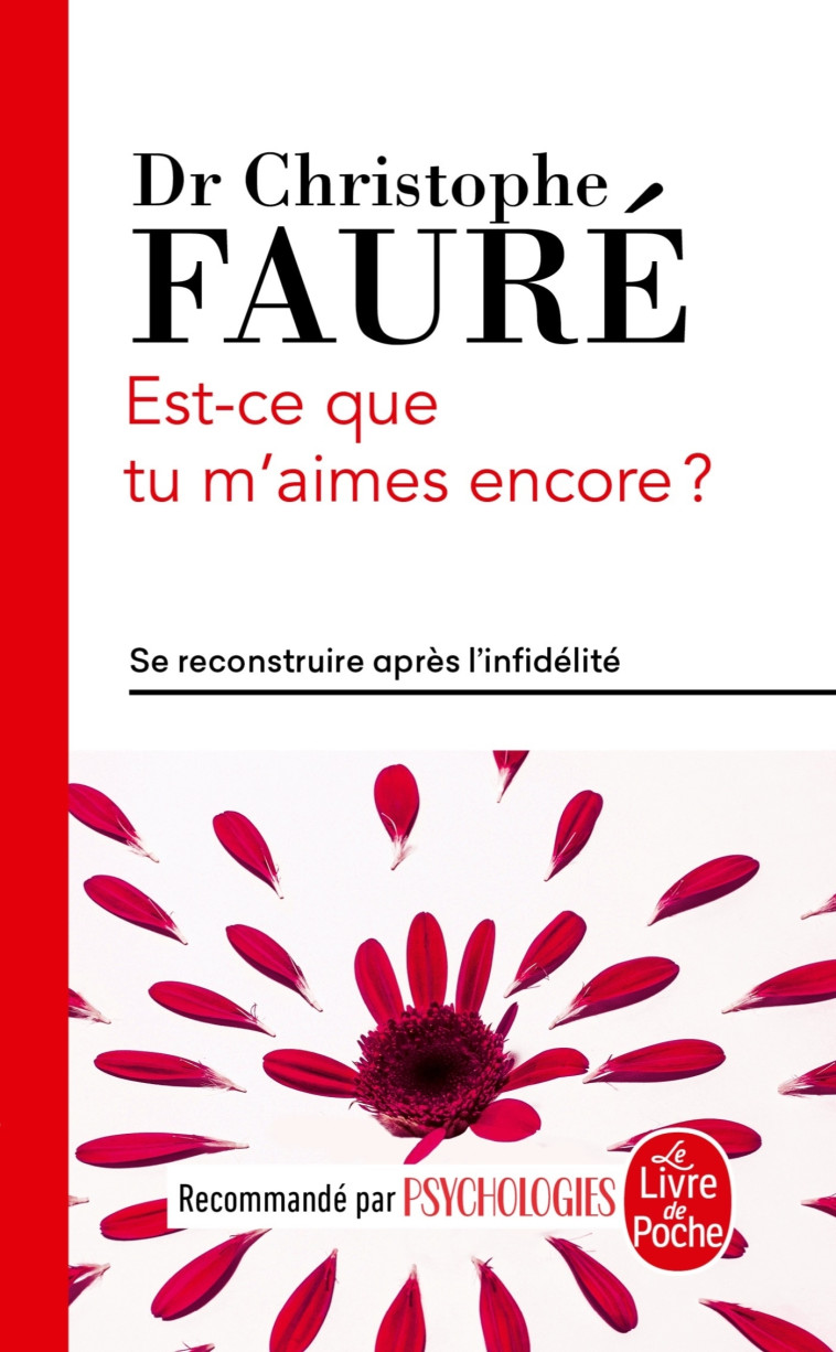 Est-ce que tu m'aimes encore ? - Christophe Fauré - LGF