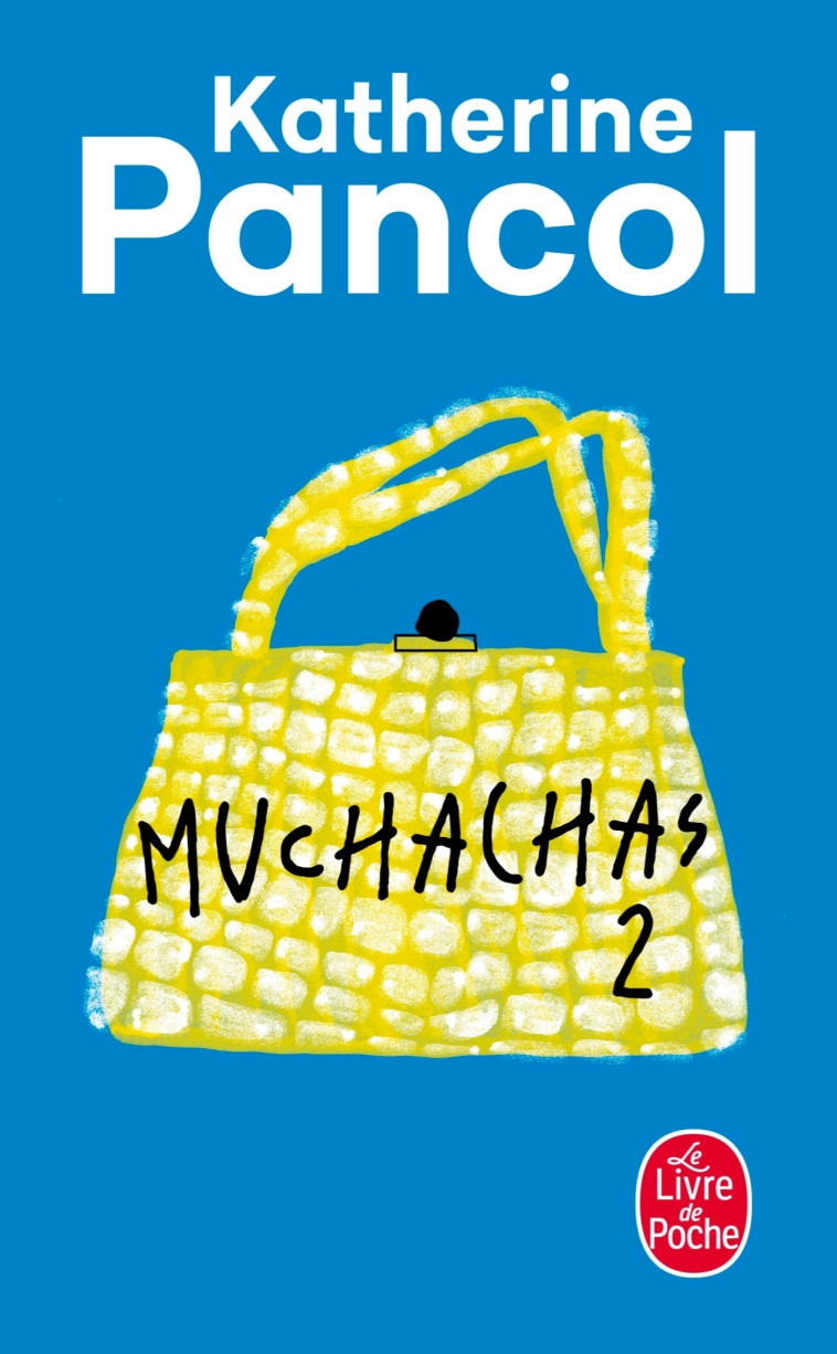 Muchachas ( Tome 2) - Katherine Pancol - LGF