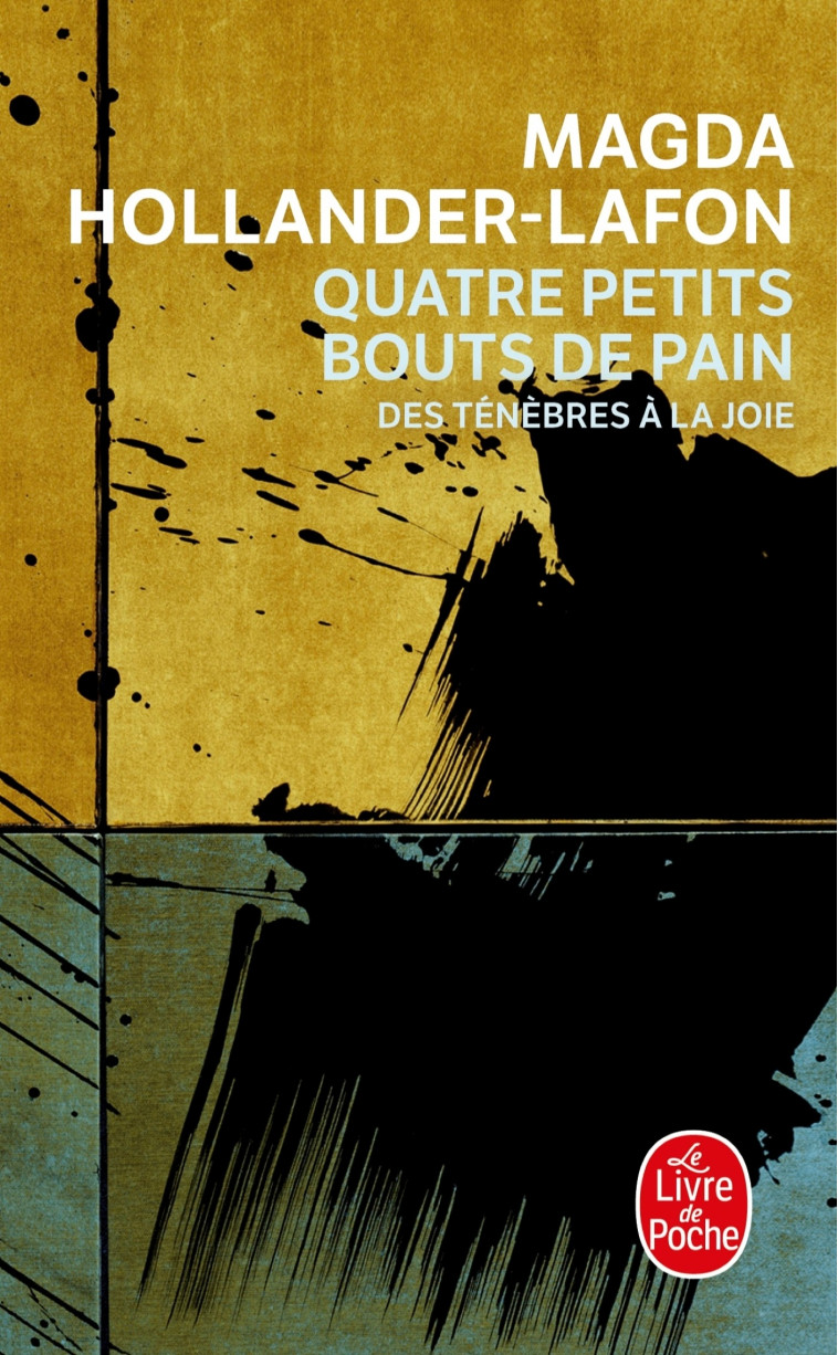 Quatre petits bouts de pain - Magda Hollander-Lafon - LGF