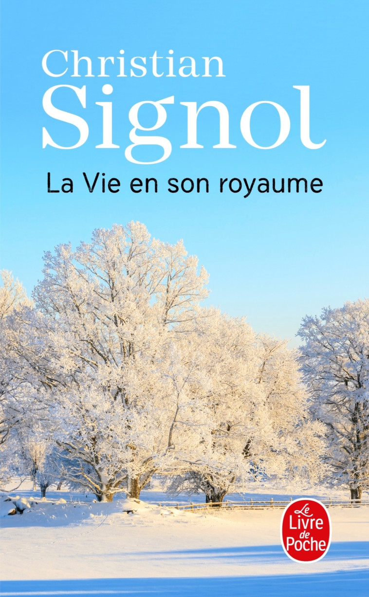 La Vie en son royaume - Christian Signol - LGF