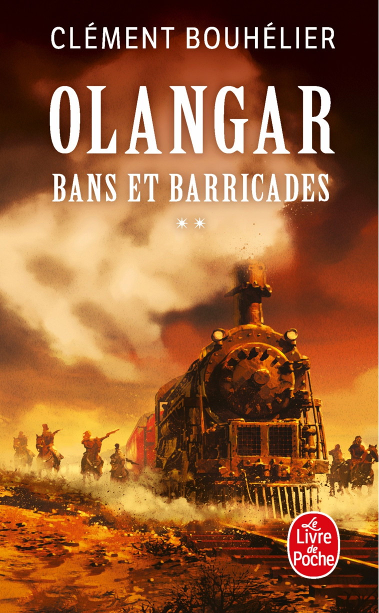 Bans et barricades Volume 2 (Olangar, Tome 1) - Clément Bouhelier - LGF