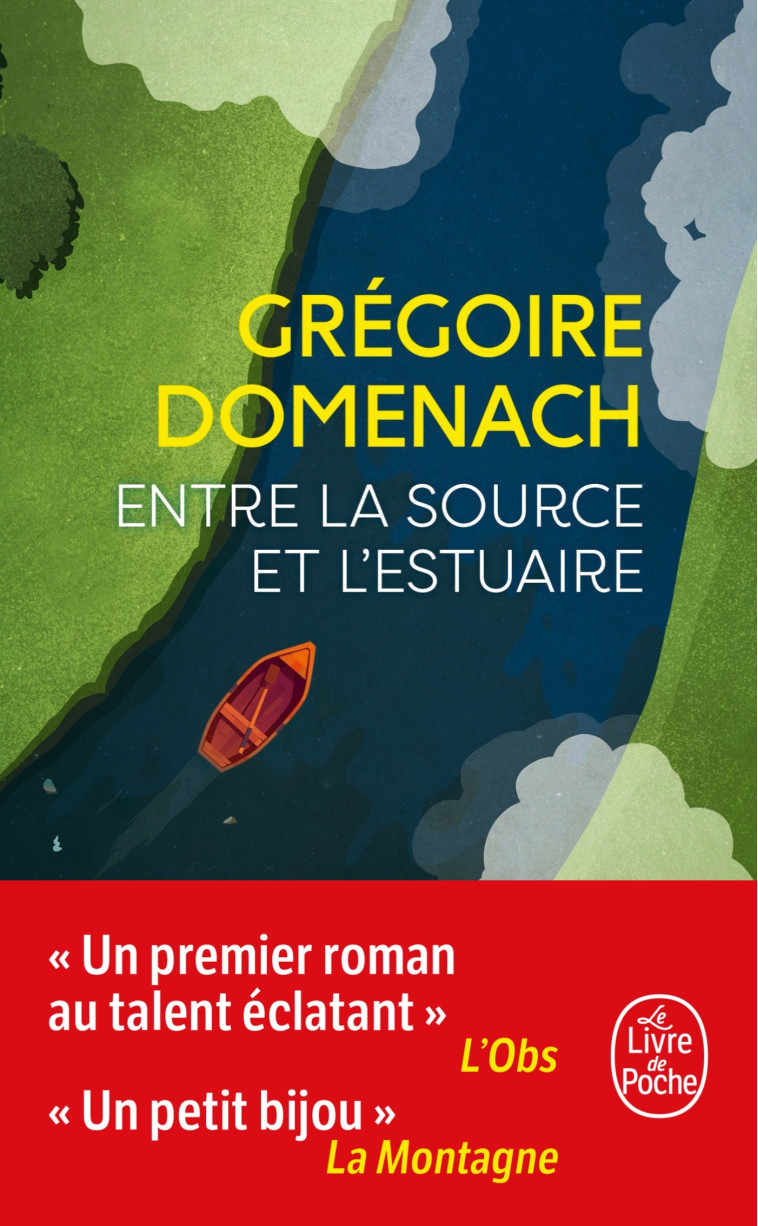 Entre la source et l'estuaire - Grégoire Domenach - LGF