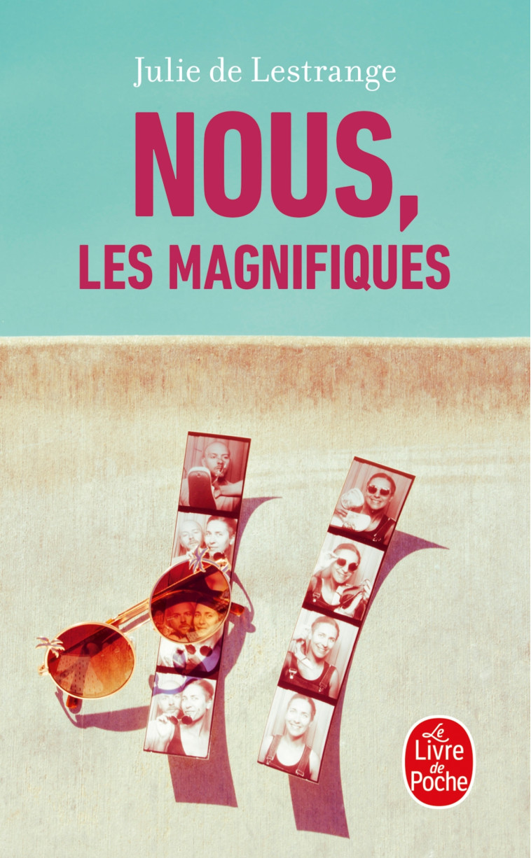 Nous, les magnifiques - Julie Lestrange - LGF