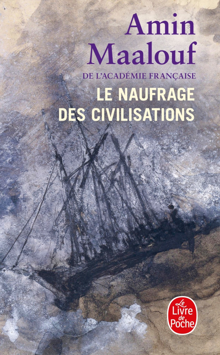 Le naufrage des civilisations - Amin Maalouf - LGF