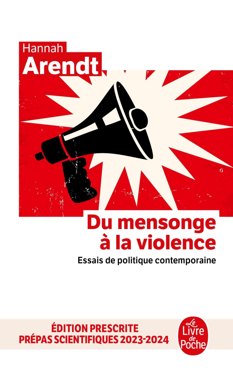 Du mensonge à la violence - Hannah Arendt - LGF