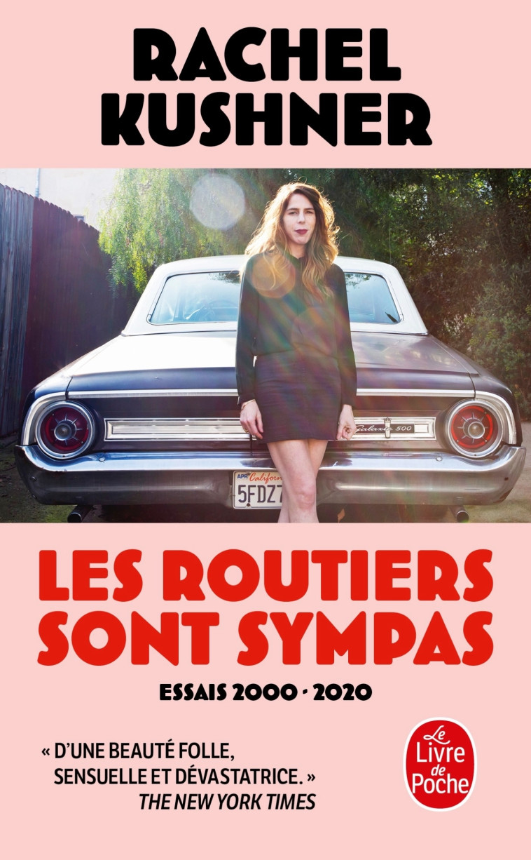 Les Routiers sont sympas - Rachel Kushner - LGF