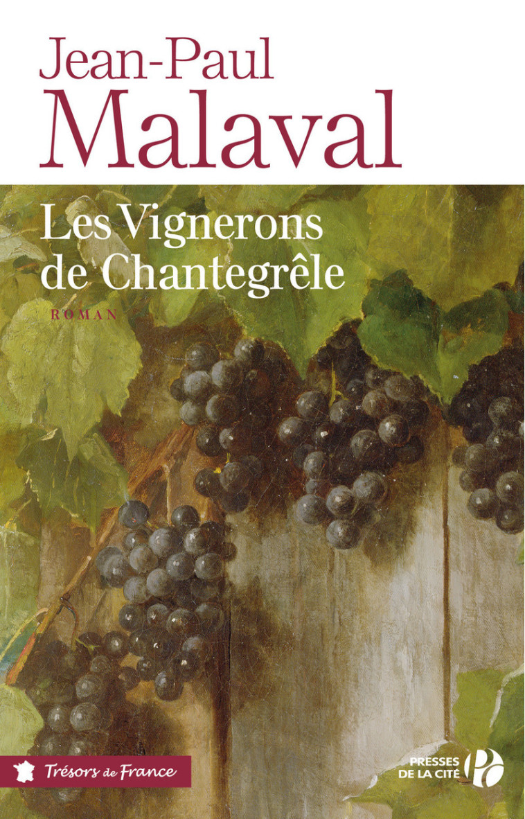 Les Vignerons de Chantegrêle - Jean-Paul Malaval - PRESSES CITE