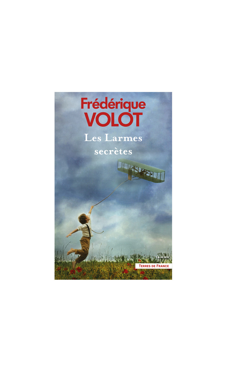 Les Larmes secrètes - Frédérique Volot - PRESSES CITE