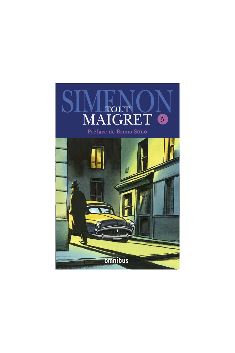 Tout Maigret - tome 5 - Georges Simenon - OMNIBUS