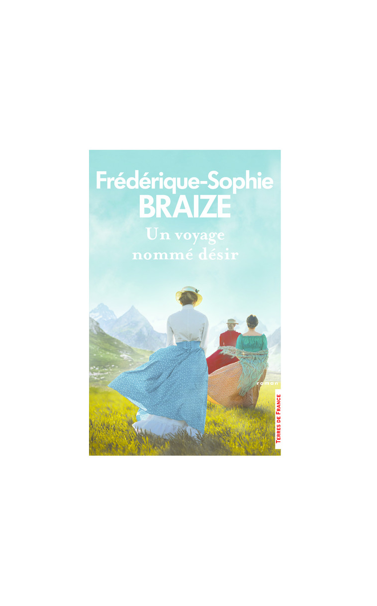 Un voyage nommé désir - Frédérique-Sophie Braize - PRESSES CITE