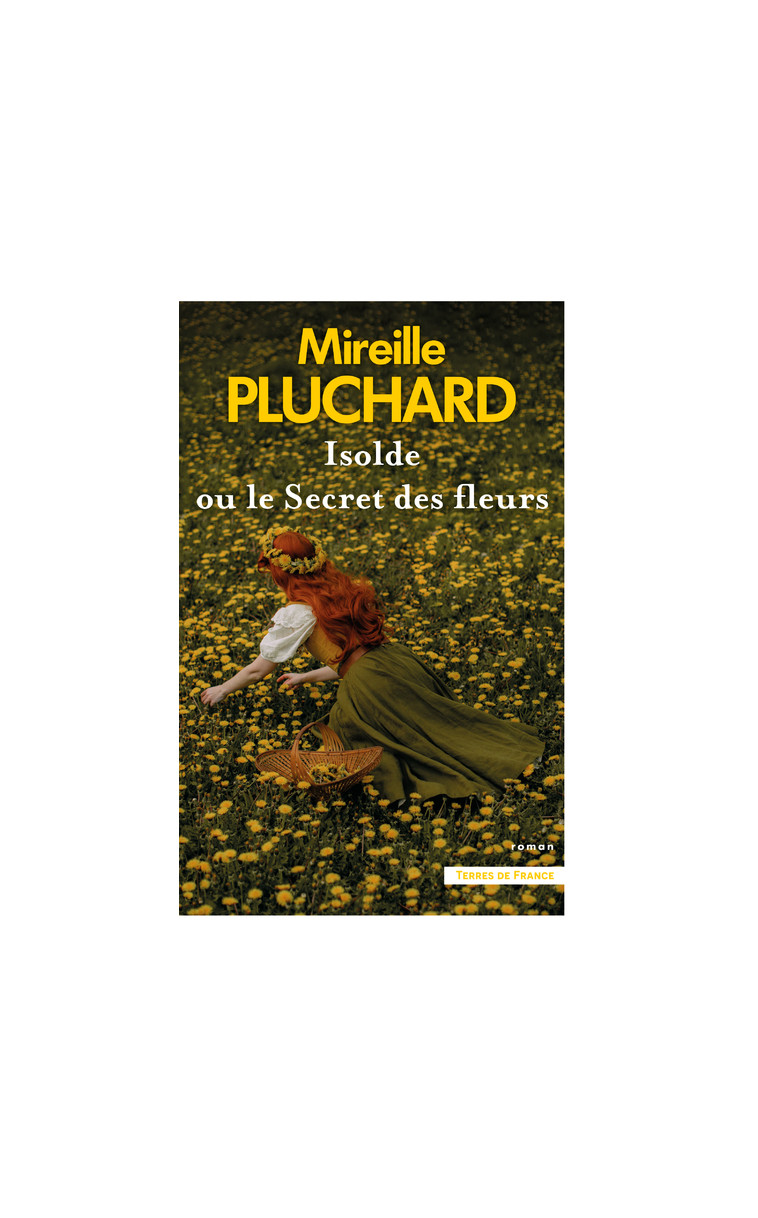 Isolde ou le secret des fleurs - Mireille Pluchard - PRESSES CITE