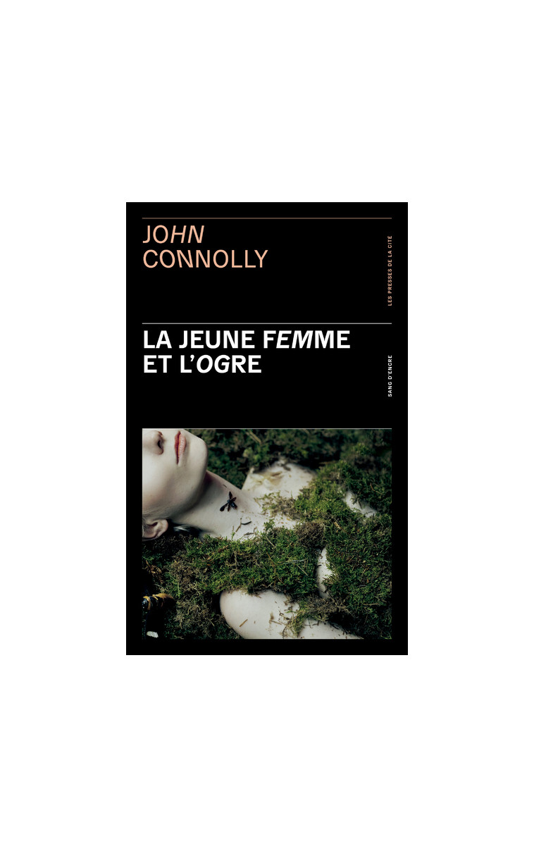 La jeune femme et l'ogre - John Connolly - PRESSES CITE