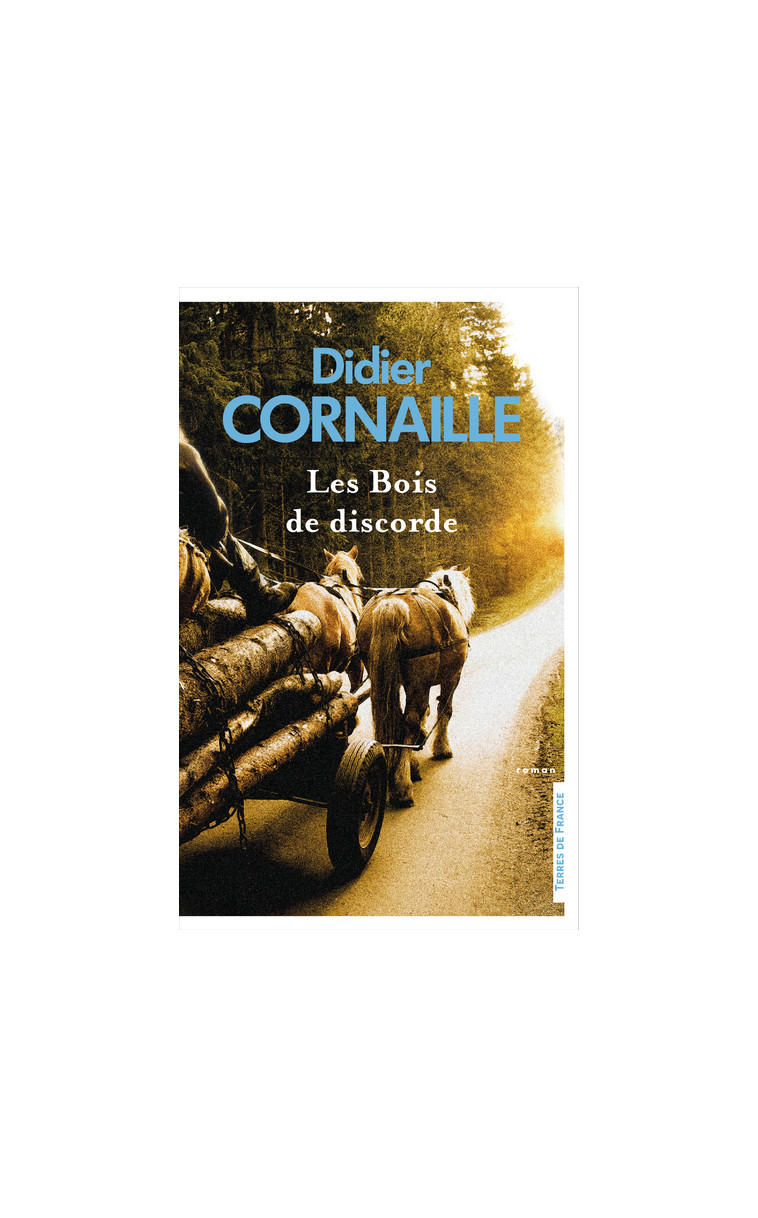 Les Bois de discorde - Didier Cornaille - PRESSES CITE