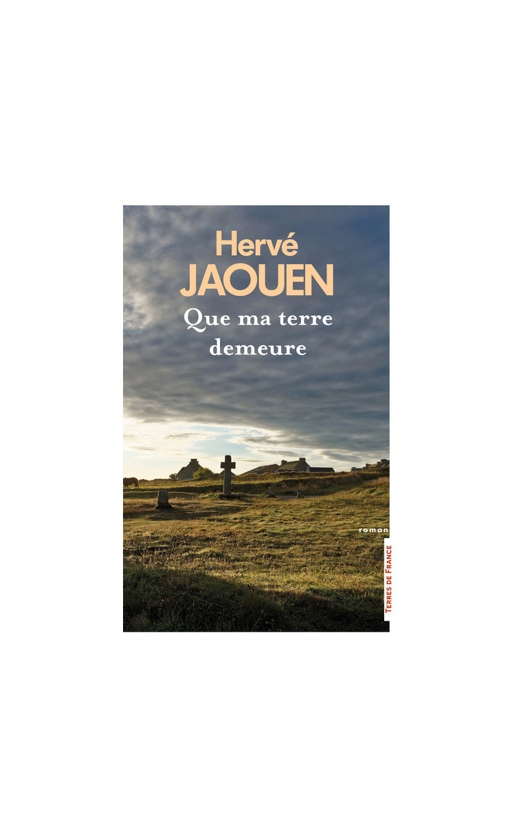 Que ma terre demeure - Hervé Jaouen - PRESSES CITE