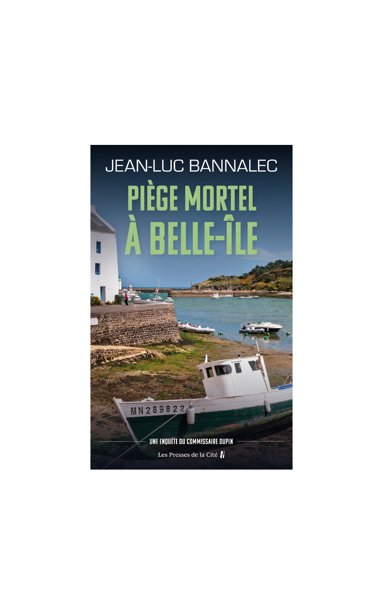 Piège mortel à Belle-Ile - Une enquête du commissaire Dupin - Jean-Luc Bannalec - PRESSES CITE