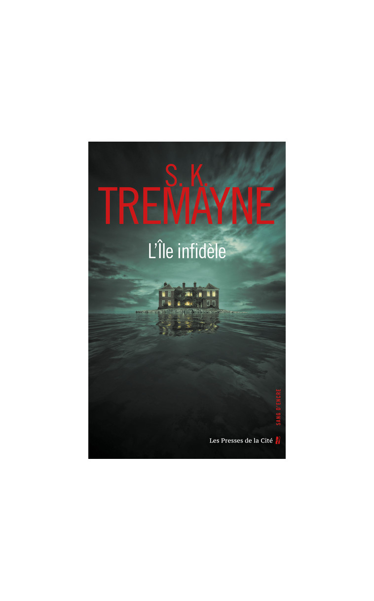 L'Île infidèle - S. K. Tremayne - PRESSES CITE