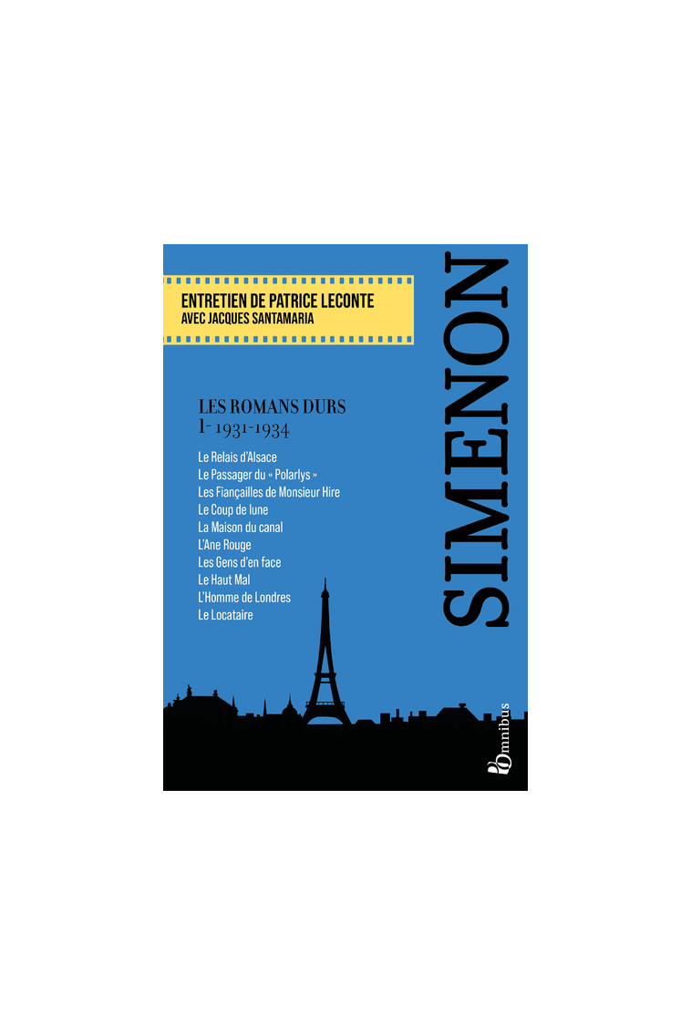 Les Romans durs, Tome 1 1931-1934 - Georges Simenon - OMNIBUS