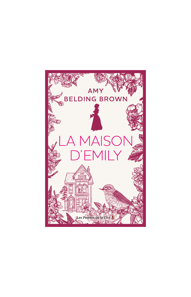 La Maison d'Emily - Amy Belding Brown - PRESSES CITE