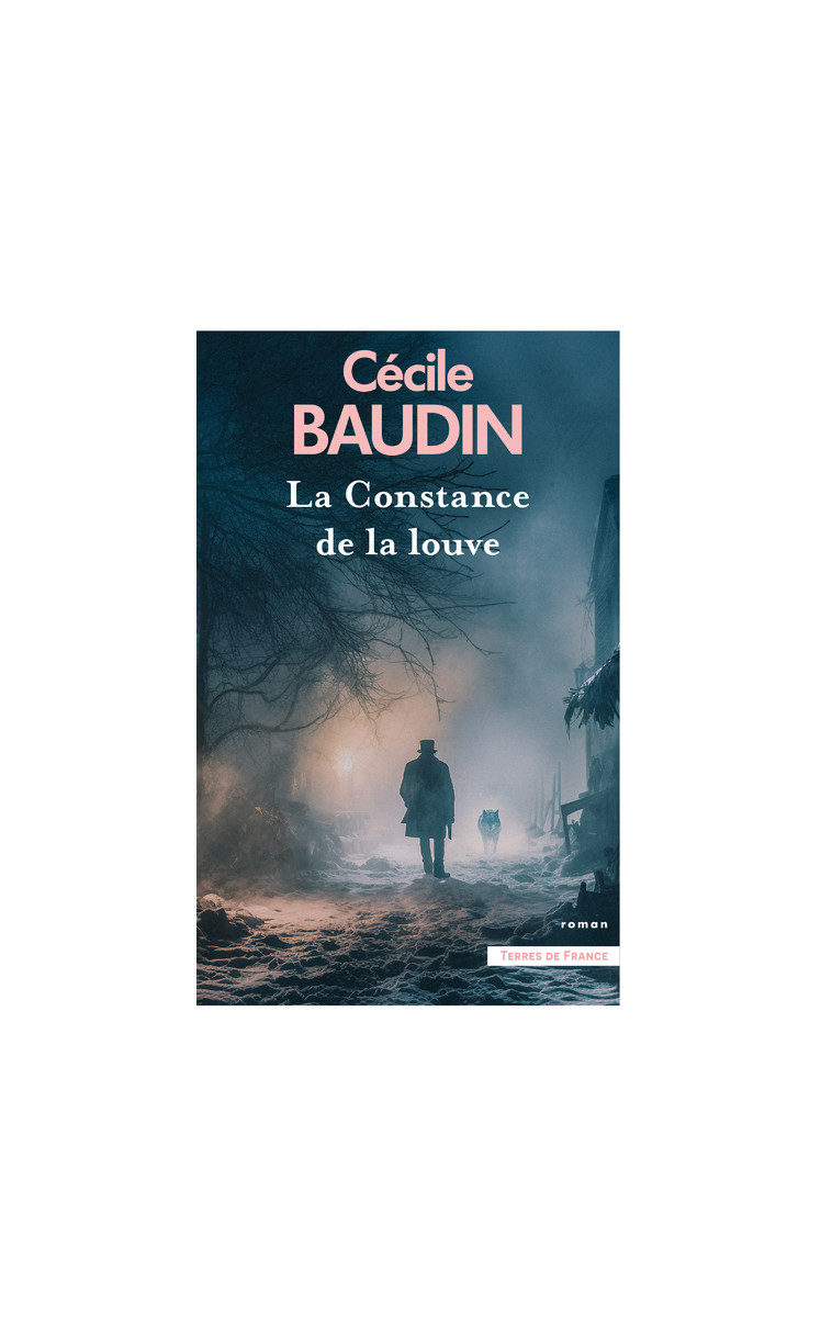 La Constance de la louve - Cécile Baudin - PRESSES CITE