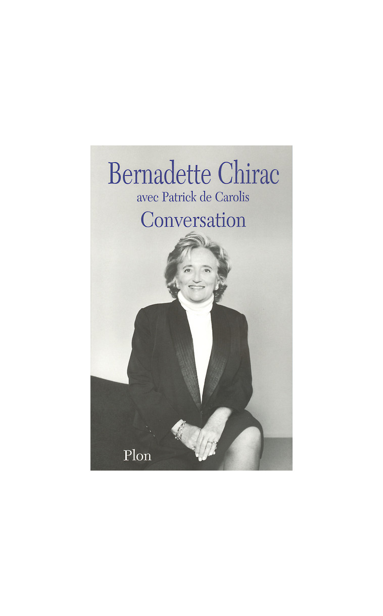 Conversations - Bernadette Chirac - PLON