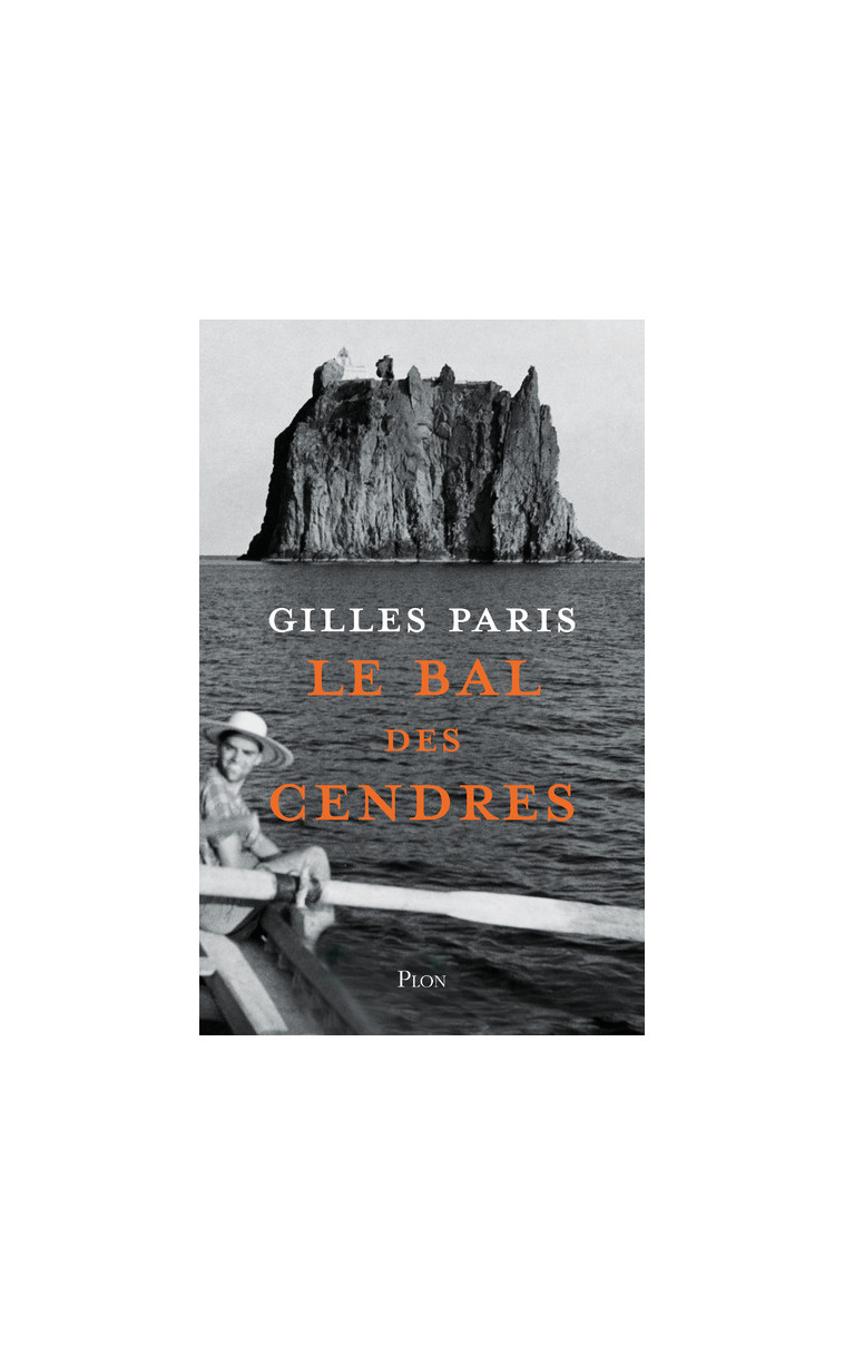 Le bal des cendres - Gilles Paris - PLON