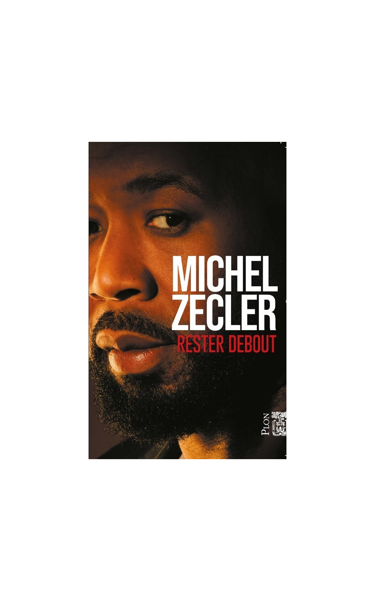 Rester debout - Michel Zecler - PLON