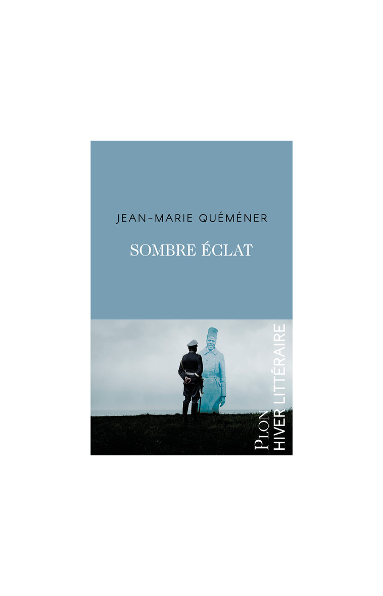 Sombre éclat - Jean-Marie Quéméner - PLON