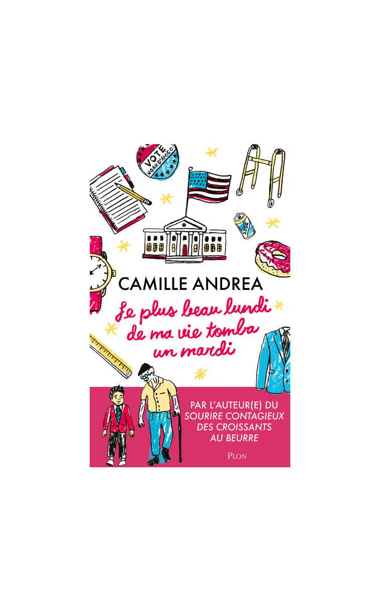 Le plus beau lundi de ma vie tomba un mardi - Camille Andrea - PLON