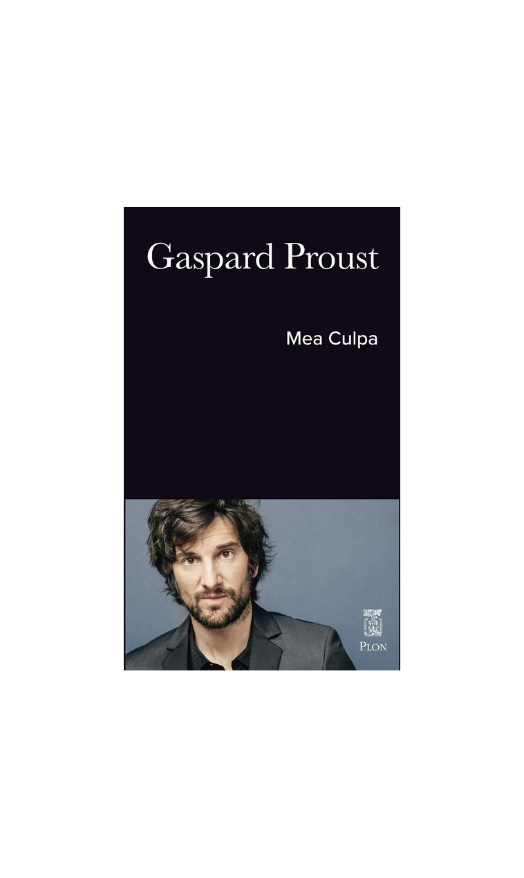 Mea Culpa - Gaspard Proust - PLON