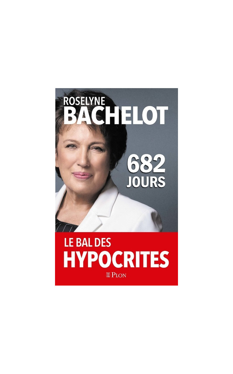 682 jours - Roselyne Bachelot - PLON