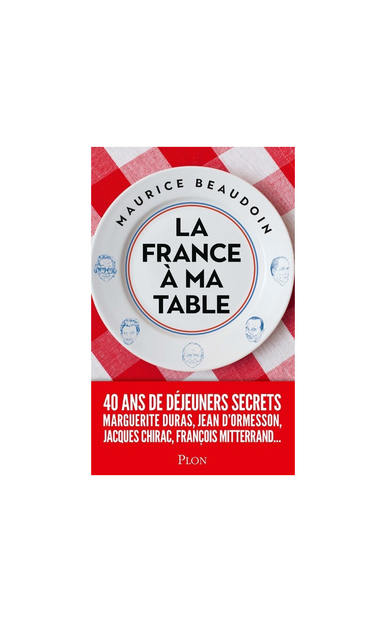 La France à ma table - Maurice Beaudoin - PLON