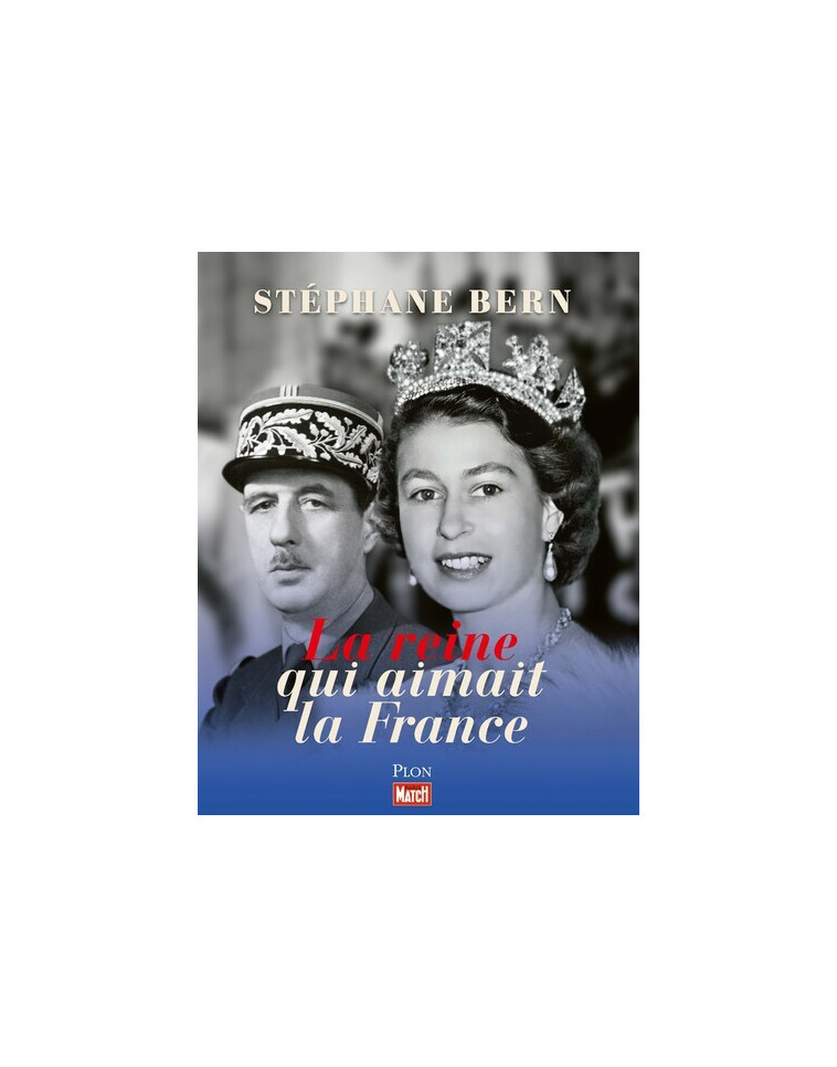 La Reine qui aimait la France - Stéphane Bern - PLON