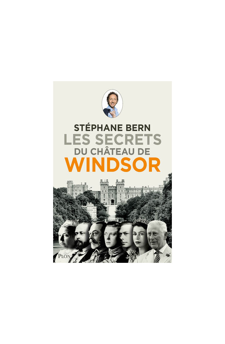 Les secrets du château de Windsor - Stéphane Bern - PLON