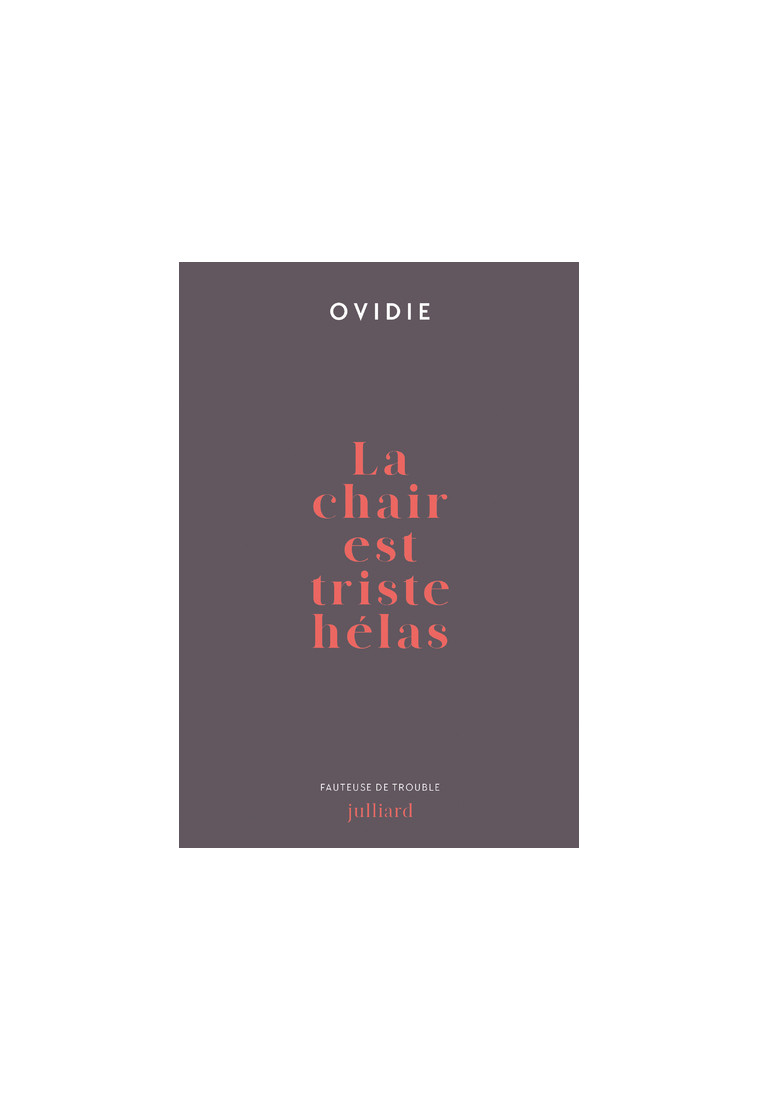 La chair est triste hélas -  Ovidie - JULLIARD