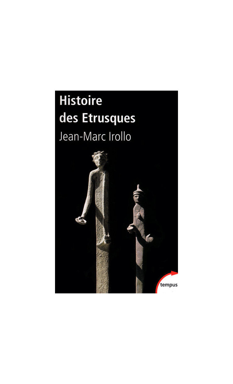 Histoire des Etrusques - Jean-Marc Irollo - TEMPUS PERRIN