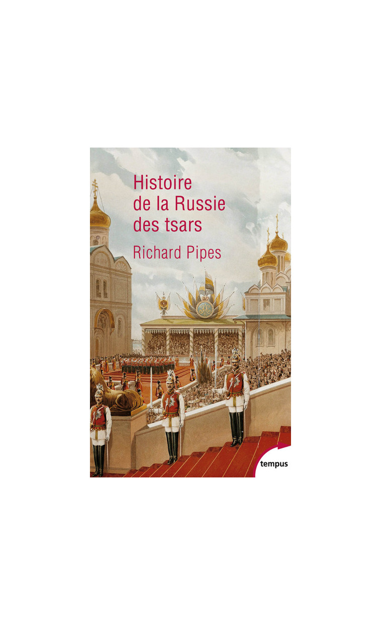 Histoire de la Russie des tsars - Richard Pipes - TEMPUS PERRIN