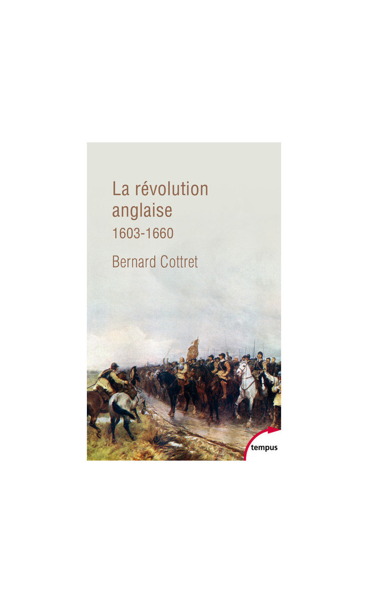 La révolution anglaise 1603-1660 - Bernard Cottret - TEMPUS PERRIN