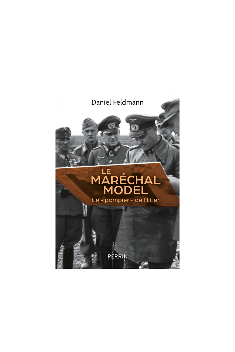 Le maréchal Model - Daniel Feldmann - PERRIN