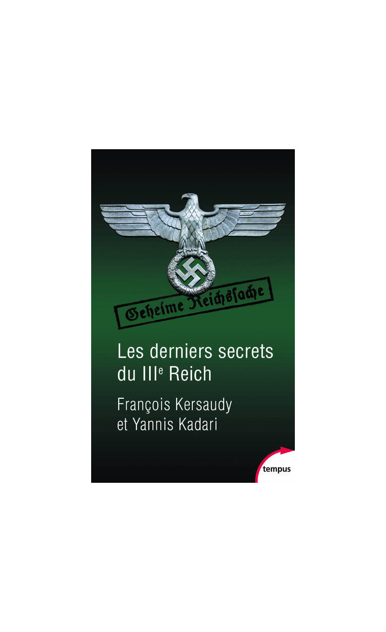 Les derniers secrets du IIIe Reich - Francois Kersaudy - TEMPUS PERRIN