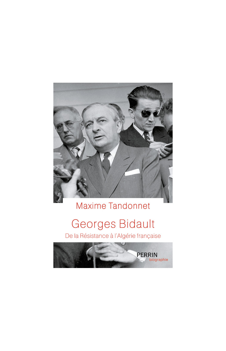 Georges Bidault - Maxime Tandonnet - PERRIN